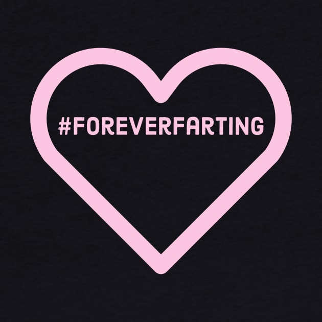 Forever Farting by Dante James